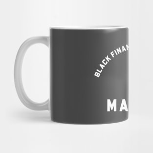 BLACK FINANCIAL ASSISTANTS MATTER Mug